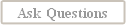 Ask Questions